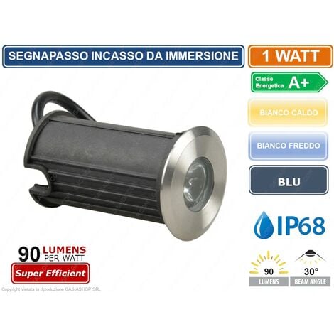 FARETTO LED DA INCASSO AD IMMERSIONE SEGNAPASSO CALPESTABILE 1W  IP68 - Colore Luce: Bianco Caldo