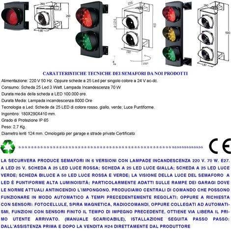 Semaforo Luce Rossa e Verde Funzione Manuale 2 Semafori 24 Led Rossi 24 Led Verdi 24 Vac 3 W Frontalino Vetro Luce Puntiforme Ø 124 mm IP65 Orientabile 180 Gradi Controllo Parcheggio Garage Condominio